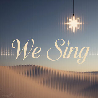 We Sing