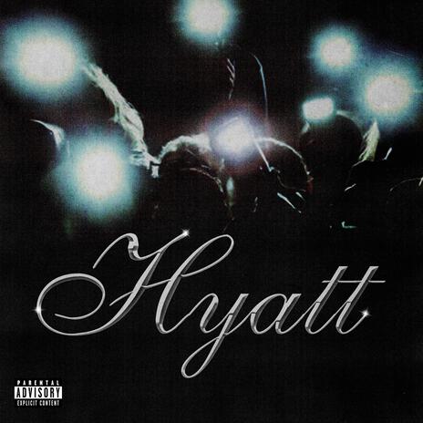 Hyatt | Boomplay Music