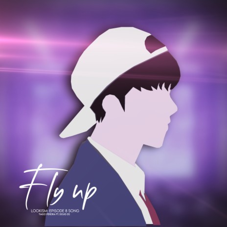 Fly Up: Episode 8 Song (Lookism) ft. Doug Ds | Boomplay Music