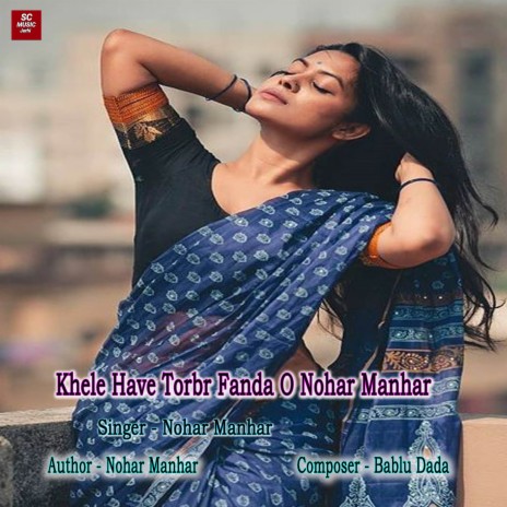 Khele Have Torbr Fanda O Nohar Manhar | Boomplay Music