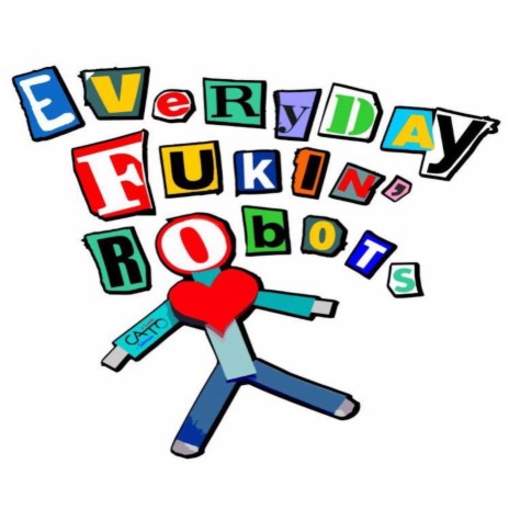 Everyday Fukin Robots | Boomplay Music