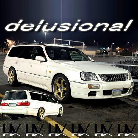 delusional | Boomplay Music