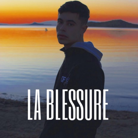 La Blessure | Boomplay Music