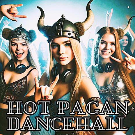 Hot Pagan Dancehall ft. Pagan Clubmix | Boomplay Music