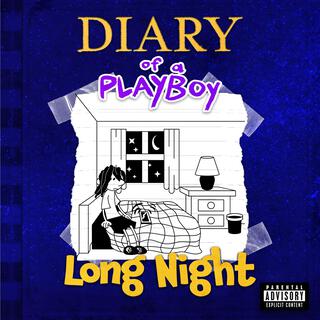 Diary of a Playboy Long Night