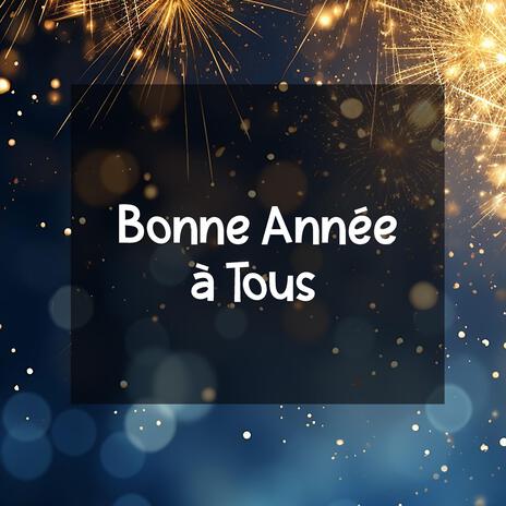 Bonne année à tous