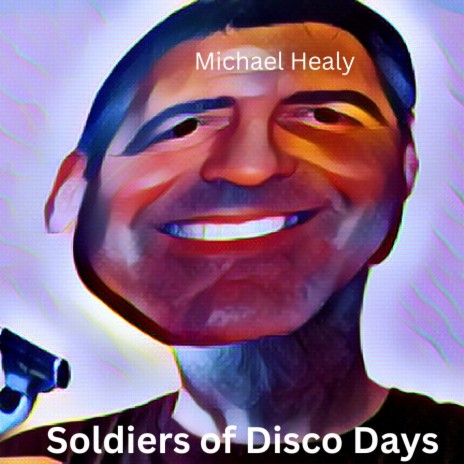 Soldiers Of Disco Days | Boomplay Music