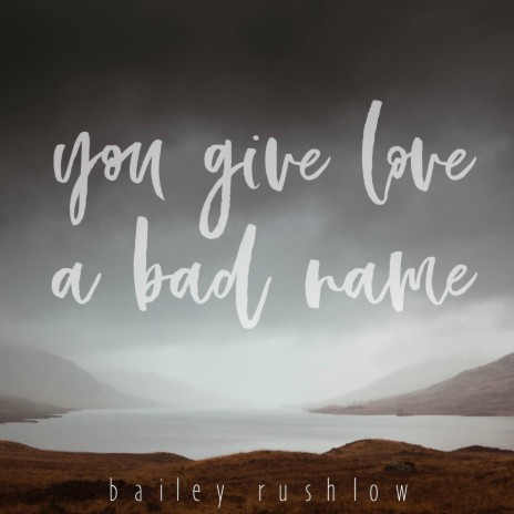 You Give Love a Bad Name (Acoustic) | Boomplay Music