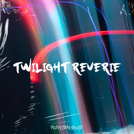 Twilight Reverie ft. LouisON | Boomplay Music