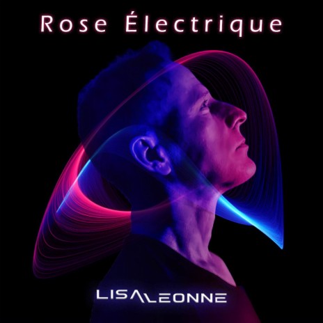 Rose Electrique | Boomplay Music