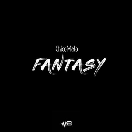 Fantasy | Boomplay Music