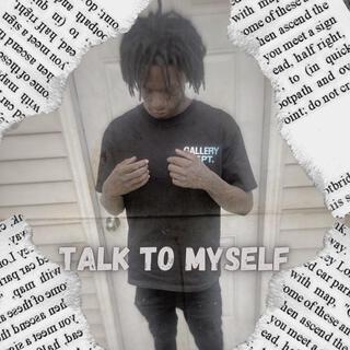 Talk To Myself