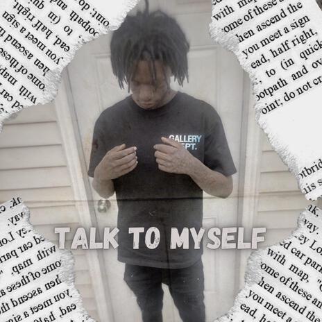 Talk To Myself | Boomplay Music