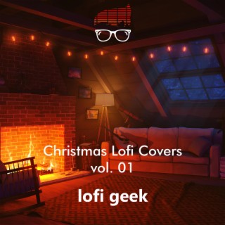 Christmas Lofi Cover Songs vol. 01