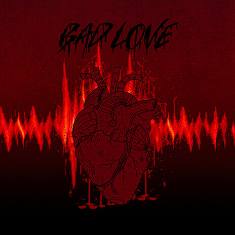 Bad Love | Boomplay Music