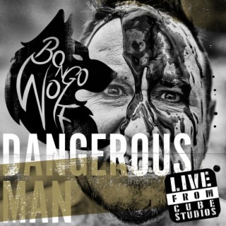 Dangerous Man (Recorded Live) lyrics | Boomplay Music