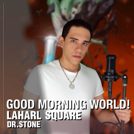 Good Morning World! (From Dr.Stone) ft. Omar1up | Boomplay Music