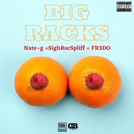 Big Racks ft. FR3DO & SighrocSpliff | Boomplay Music