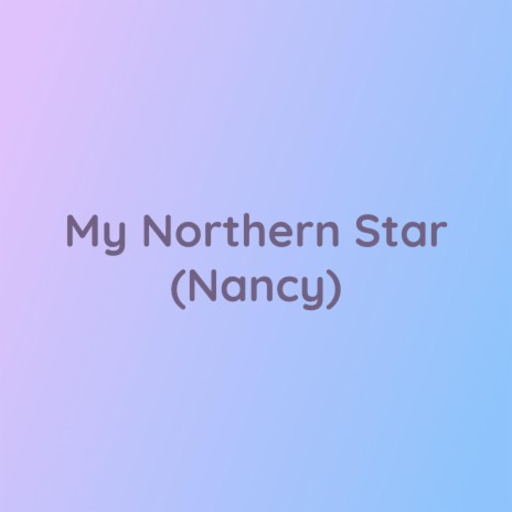 My Northern Star (Nancy)