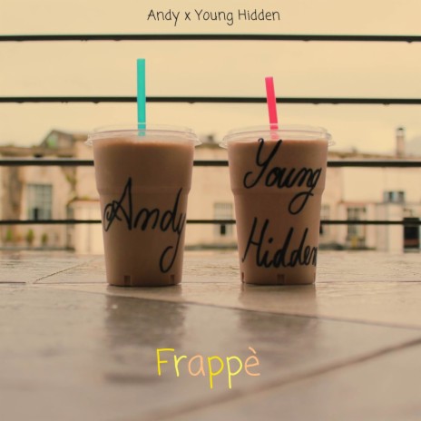 Frappè ft. Young Hidden | Boomplay Music