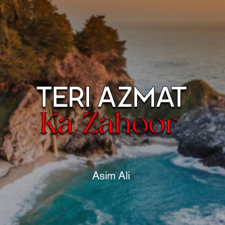 Teri Azmat Ka Zahoor | Boomplay Music