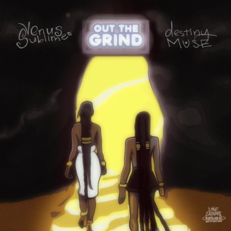 Out The Grind ft. Destiny Muse | Boomplay Music
