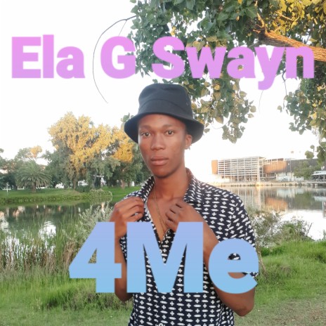 4ME ft. Ela G Swayn | Boomplay Music