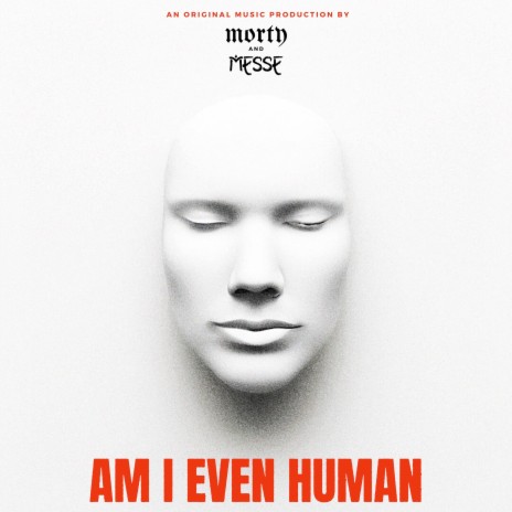 Am I Even Human ft. Messe | Boomplay Music