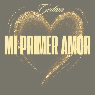 Mi Primer Amor lyrics | Boomplay Music