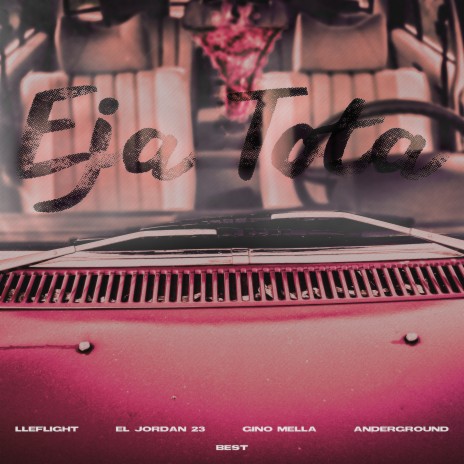 EJA TOTA (feat. Best y Anderground) | Boomplay Music