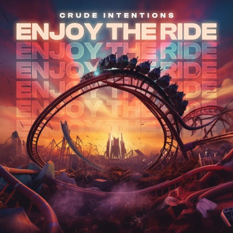 Enjoy The Ride | Boomplay Music