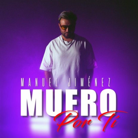 Muero por ti | Boomplay Music