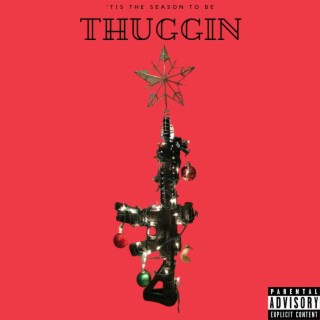 Tis The Season To Be Thuggin-EP