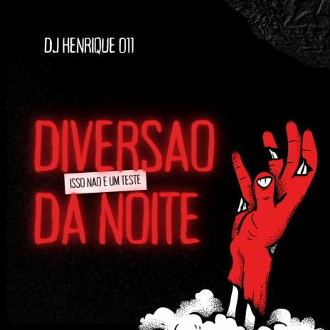 Montagem Diversão da Noite (Isso Não É Um Teste) | Boomplay Music