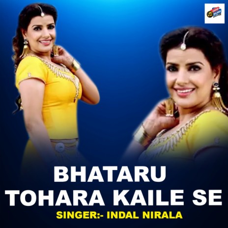 Bhataru Tohara Kaile Se | Boomplay Music