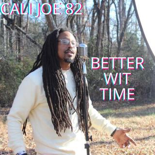 BETTER WIT TIME VOL:1