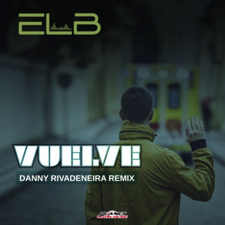 Vuelve (Danny Rivadeneira Remix) | Boomplay Music