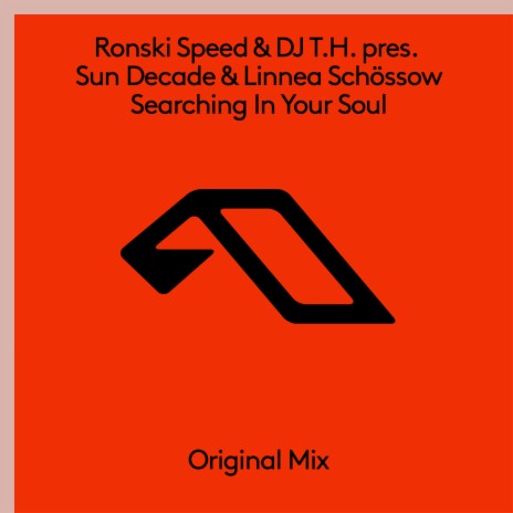 Searching In Your Soul ft. Dj T.H., Sun Decade & Linnea Schossow | Boomplay Music