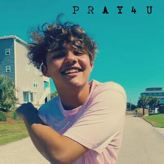 PRAY 4 U lyrics | Boomplay Music