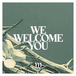 We Welcome You (Holy Spirit)