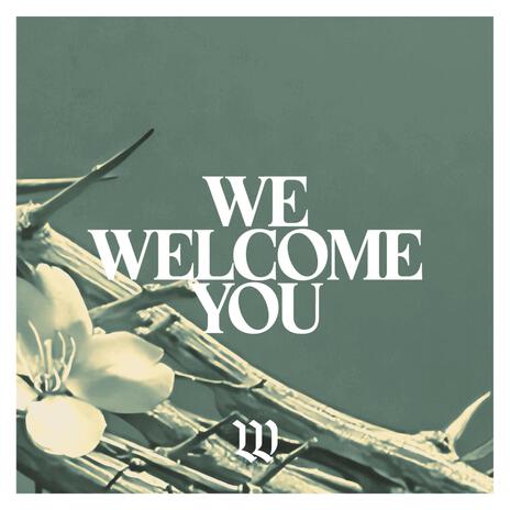 We Welcome You (Holy Spirit) ft. Peyton Littleton | Boomplay Music