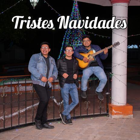 Tristes Navidades | Boomplay Music