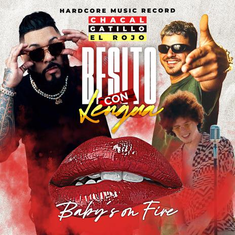 Besito con lengua ft. Gatillo, El Rojo & Chacal | Boomplay Music