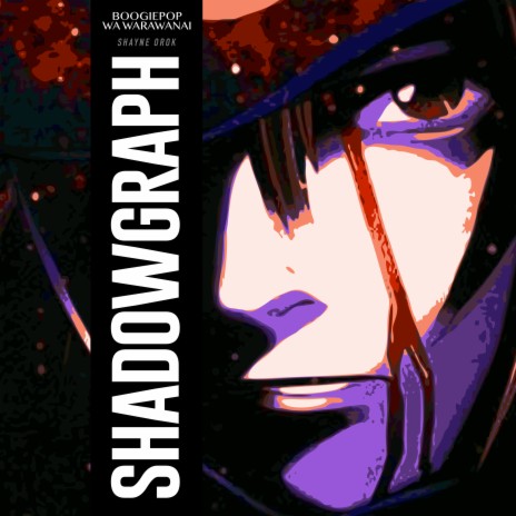 shadowgraph (From Boogiepop wa Warawanai) | Boomplay Music