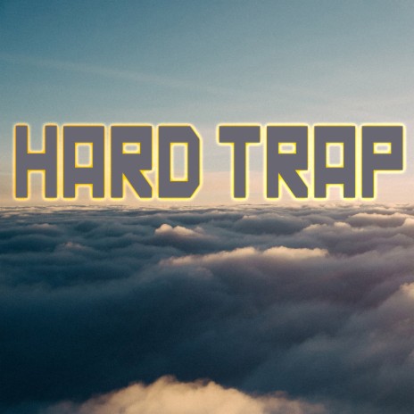 Hard Trap | Boomplay Music