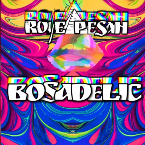 Bosadelic | Boomplay Music