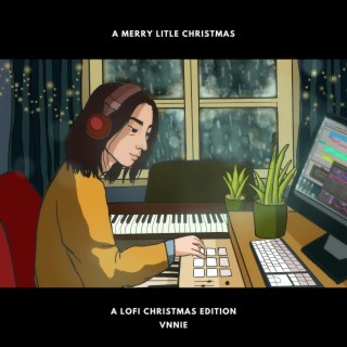 A Merry Little Christmas (Lofi Edition)