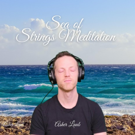 Sea of Strings Meditation | Boomplay Music