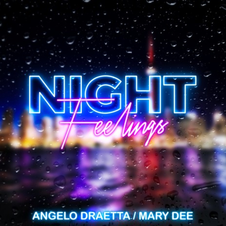 Night Feelings (Original Mix) ft. Mary Dee | Boomplay Music