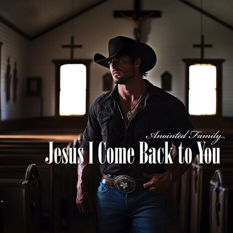 Jesus I Come Back to You | Boomplay Music